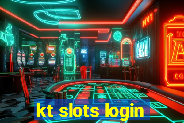 kt slots login